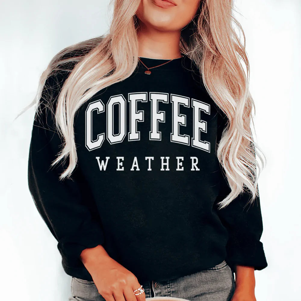 Women's Coffee Weather Sweatshirt